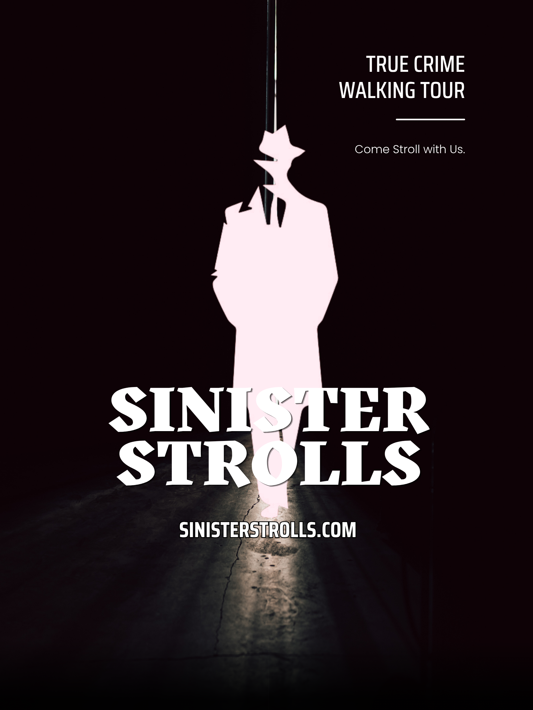 Sinister Strolls