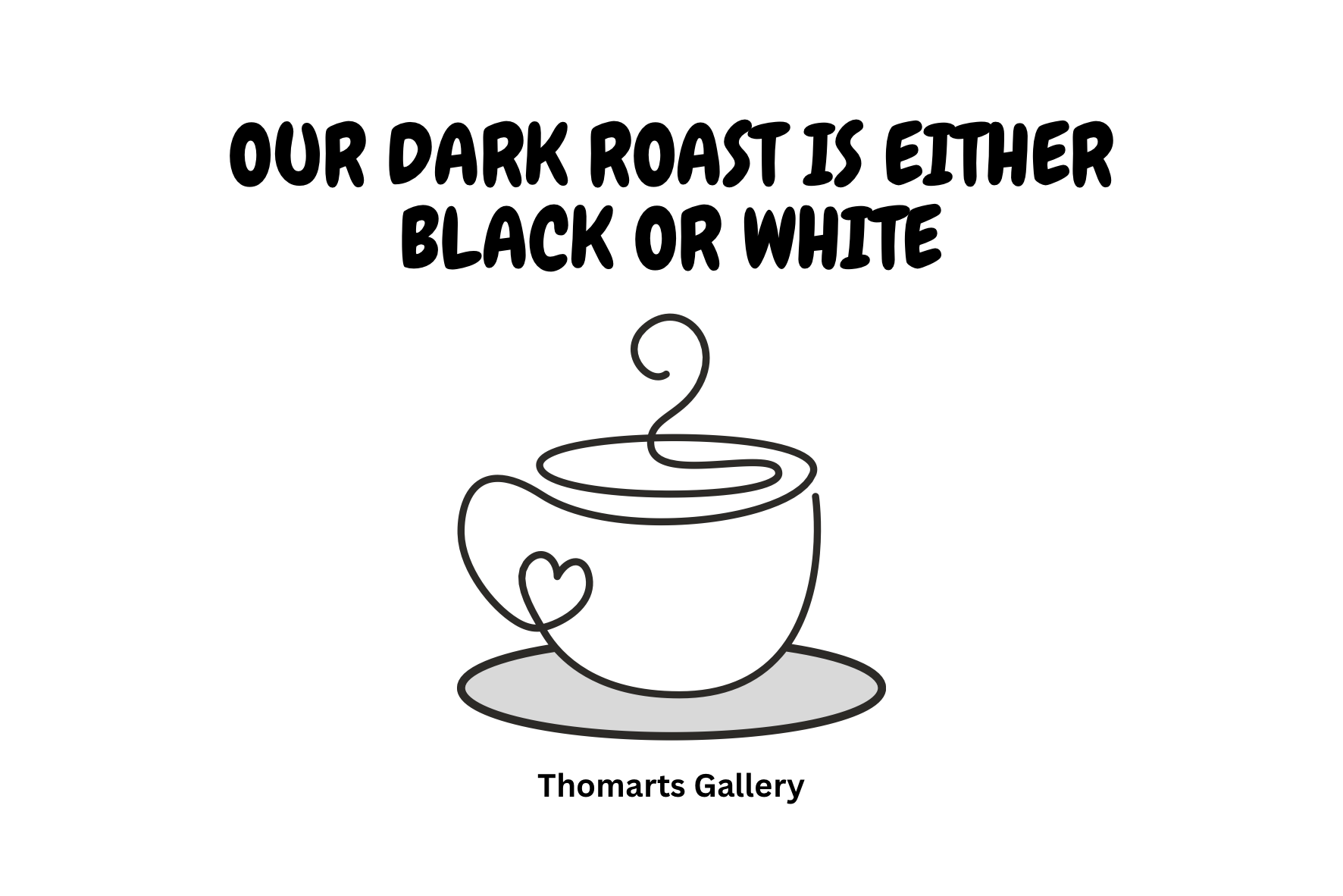 Thomarts Gallery Coffee