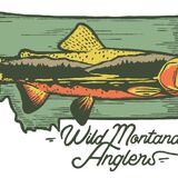 Wild Montana Anglers