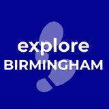 Explore Birmingham