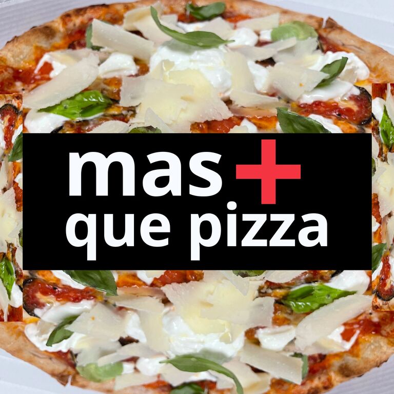 Mas Que Pizza