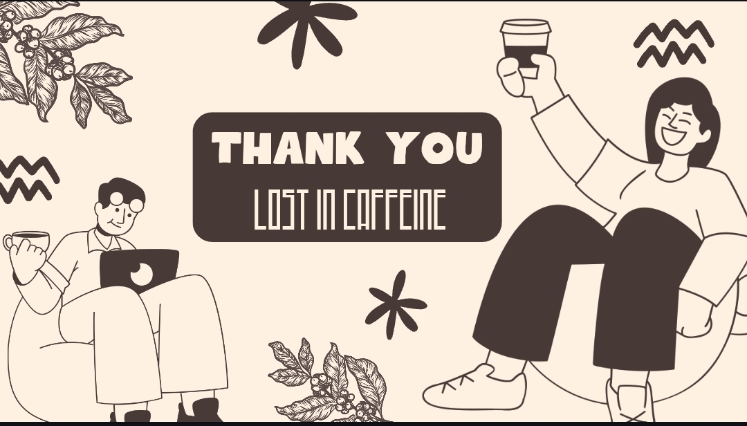 LOST IN CAFFEINE