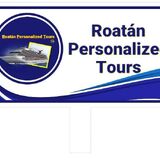 Roatan Personalized Tours