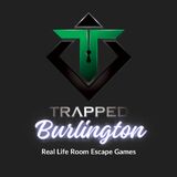 Trapped Burlington