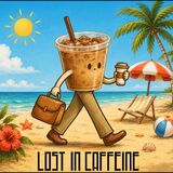 LOST IN CAFFEINE