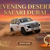 Evening Desert Safari Dubai